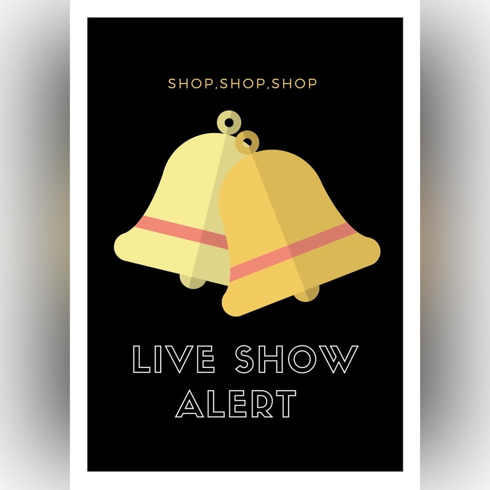 Live Show Alert! Come Shop!